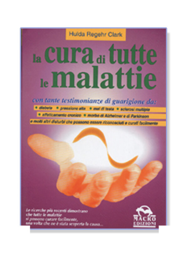 "La cura di tutte le malattie," Italian translation of Book by Hulda Clark